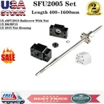 Ballscrew SFU2005 L400-1600MM & 1SET BK15BF15 DSG20H Ballnut Housing Cnc. Fixed Price $60.75.