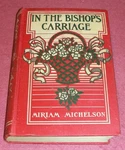In The Bishop's Carriage By Miriam Michelson 1904 Hardcover. Fixed Price $6.99.