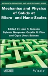 Mechanics And Physics Of Solids At Micro- Nano-scales By Ioan R. Ionescu (en. Fixed Price $213.60.